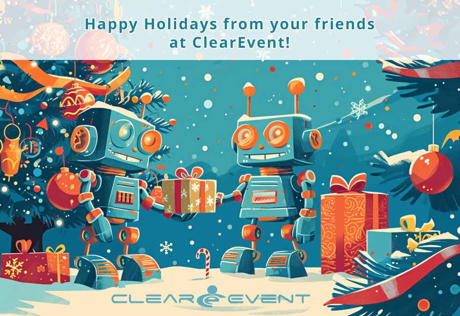 Happy Holidays from ClearEvent!
